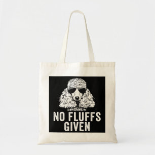 Tote Bag Drôle Pas De Fluffs Donné Poodle Chien Maman Papa 