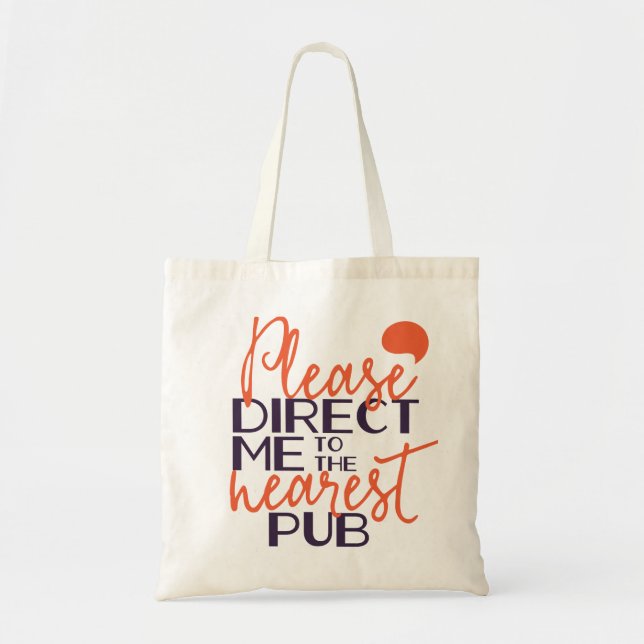 Tote Bag Drôle S'il vous plaît me diriger vers le Pub le pl (Devant)