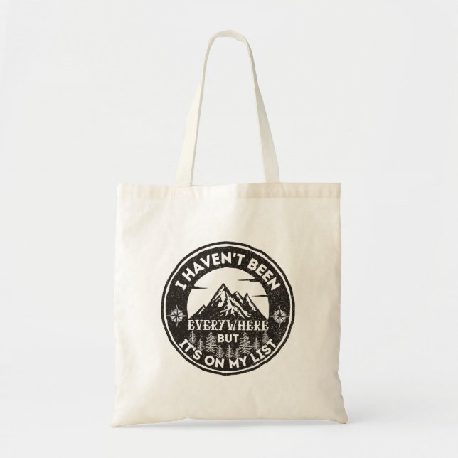 Tote Bag drôle voyageur du monde je n'ai pas été partout (Devant)