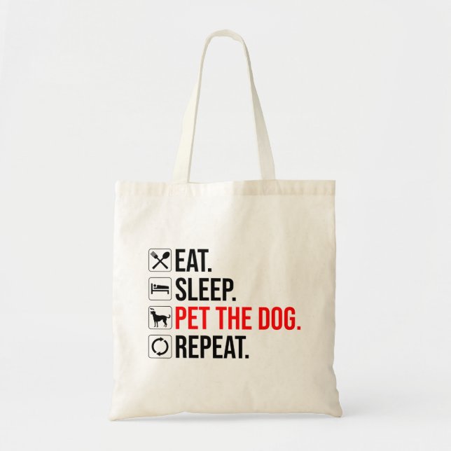 Tote Bag Eat. Sleep. Pet The Dog. Repeat (Devant)