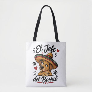 Tote Bag El Jefe del Barrio Chien Drôle en Sombrero