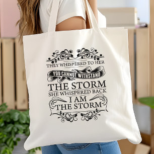 Tote Bag Elle a chuchoté en retour Je suis la tempête
