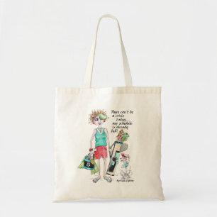 Tote Bag Elle est prête pour le golf mais pas pour une cri
