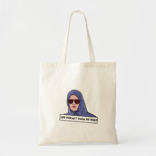 Tote Bag Elle ne va même pas ici Funny
