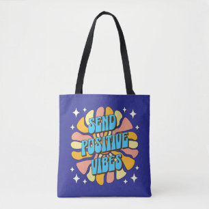 Tote Bag Envoyez des vibrations positives