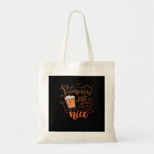Tote Bag Épice citrouille Et Tout Beau Citation