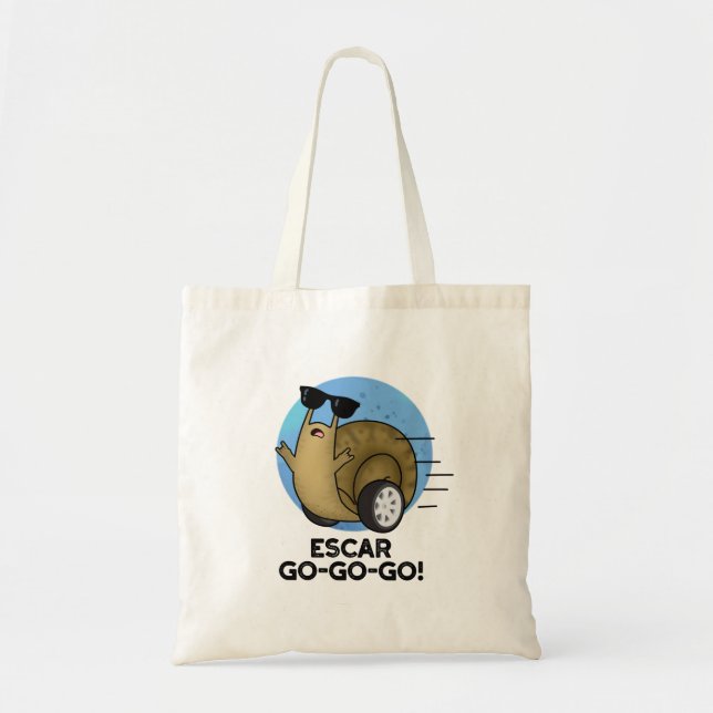 Tote Bag Escar-go-go-go Funny French Snail Pun (Devant)