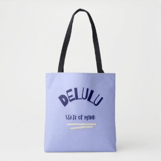 Tote Bag État d'esprit Delulu