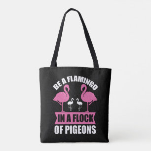 Tote Bag Être Un Flamant rose Dans Un Flot De Pegions