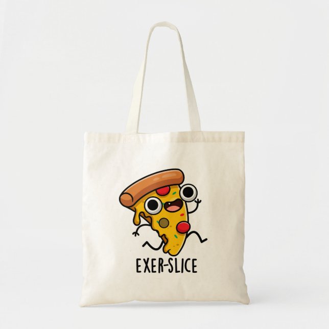 Tote Bag Exer-slice Funny Pizza Pun (Devant)