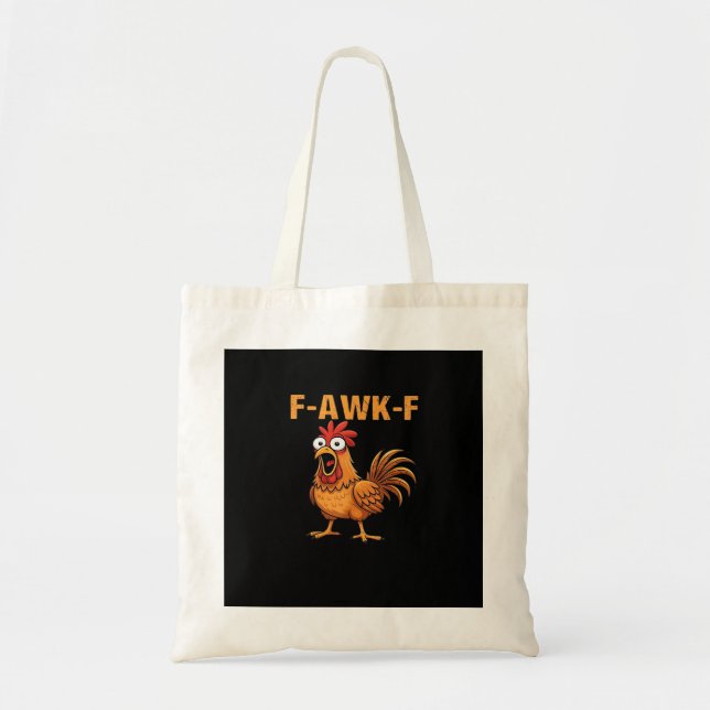 Tote Bag F-Awk-F Chicken F-Caw-F Rooster Funny Humor Meme (Devant)