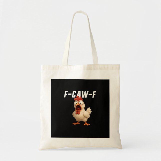 Tote Bag F-Caw-F Chicken Funny Chicken F-Caw-F Gear Creativ (Devant)