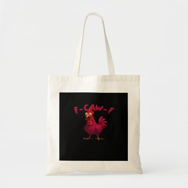 Tote Bag F Caw F Funny Chicken Humor Creative Casual Style (Devant)