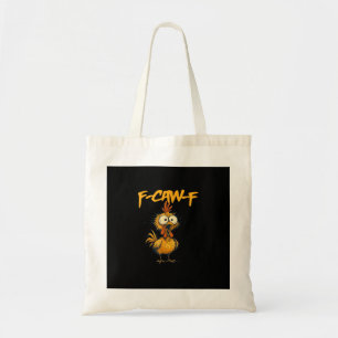 Tote Bag F-Caw-F Humour de poulet drôle Citation F-Caw-F Co