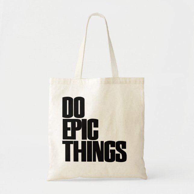 Tote Bag Faire des choses épiques (Devant)