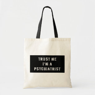 Tote Bag Faites-moi confiance je suis un psychiatre