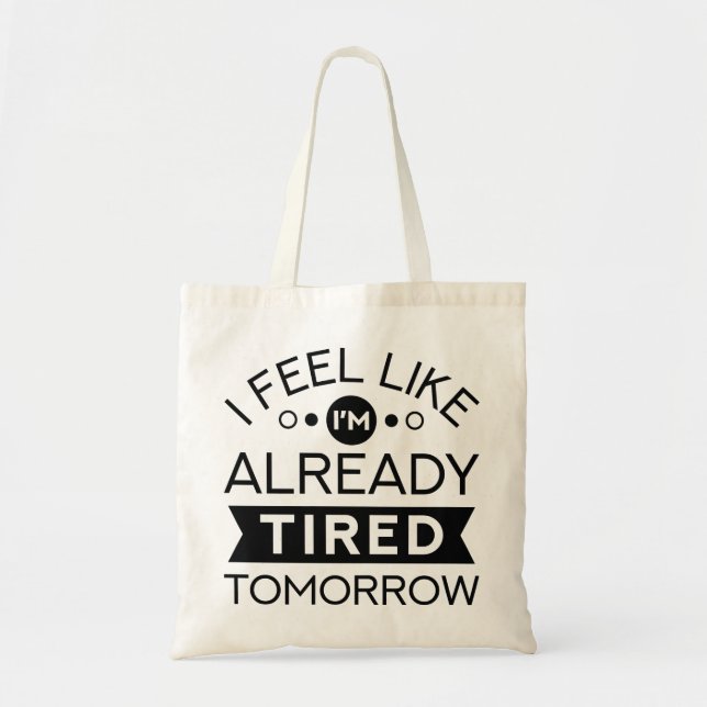 Tote Bag Fatigué demain (Devant)