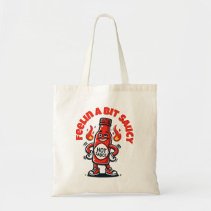Tote Bag Feelin Saucy