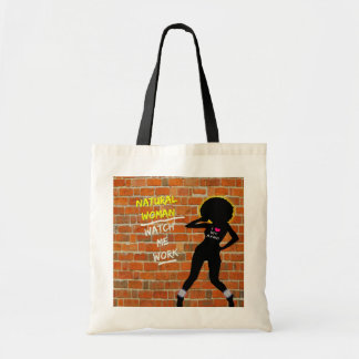 Tote Bag "Femme naturelle : Observez-moi travailler "