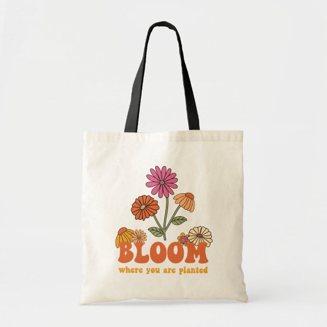 Tote Bag Fleur Où vous êtes planté (Devant)