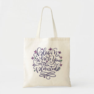 Tote Bag Fleur où vous êtes planté, lettré à la main