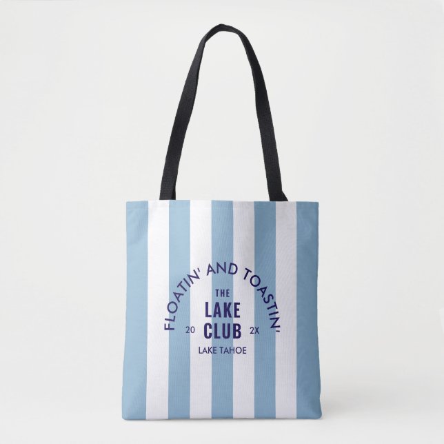Tote Bag Floatin' Et Toastin' The Lake Club Blue Stripe (Devant)