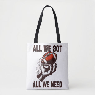 Tote Bag Football Tout ce qu'on a Tout ce qu'il nous faut