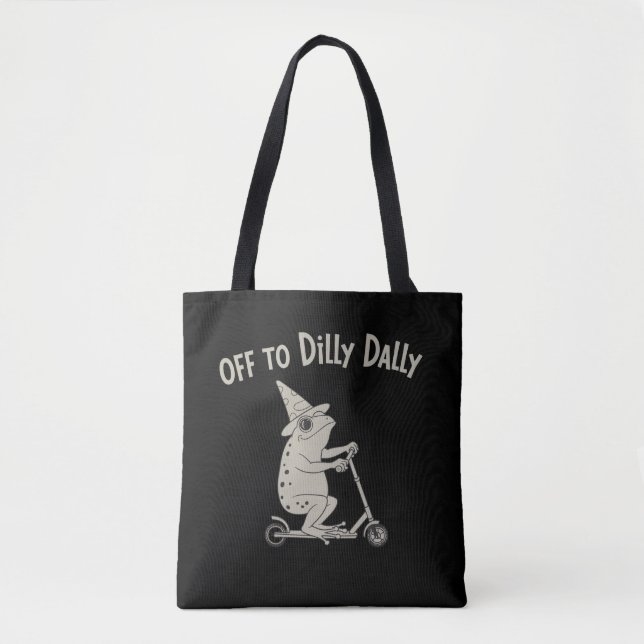 Tote Bag Frog Dilly Dallying Born To Dilly Dally Silly Meme (Devant)