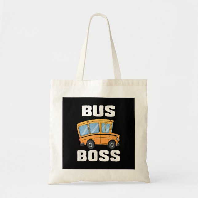 Tote Bag Funny Bus Boss School Bus Driver (Devant)