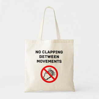 Tote Bag Funny Classical Music Rule NO CLAPPING Black Text