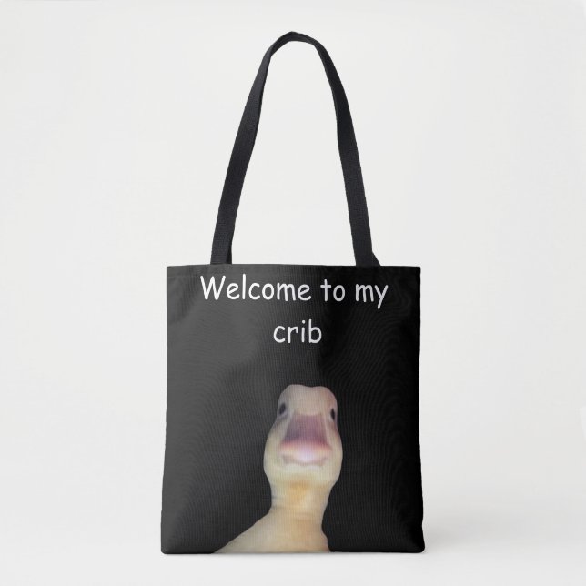 Tote Bag Funny Duck Meme – “Welcome to My Crib” Cute Animal (Devant)