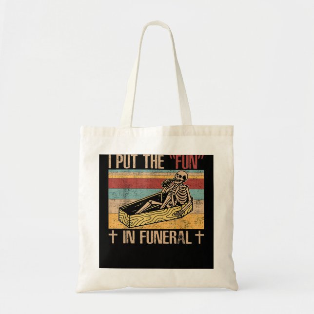 Tote Bag Funny Funeral Director met le plaisir - Mortician (Devant)