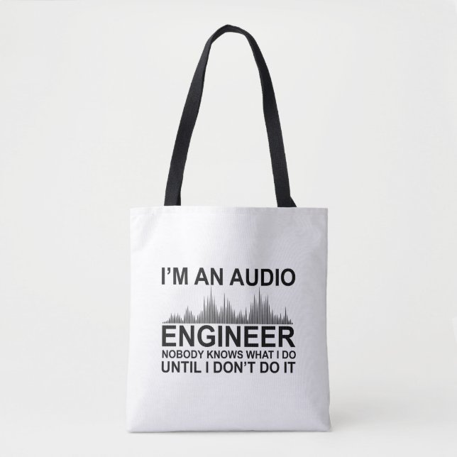 Tote Bag Funny Sound Engineer saying Audio Engineering (Devant)