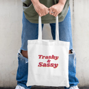 Tote Bag Funny Trashy & Sassy Cote Budget