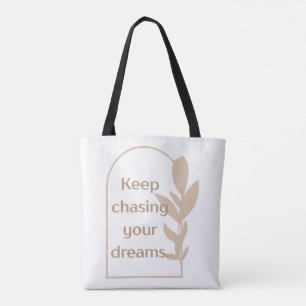 Tote Bag 'Gardez la poursuite de vos rêves' Botanique minim