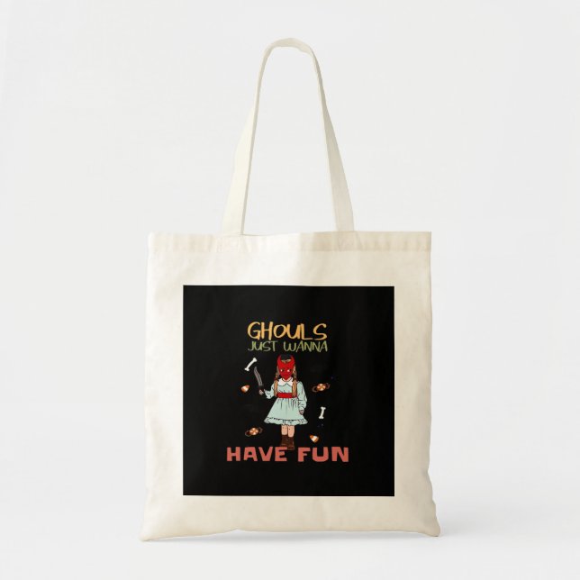Tote Bag Ghouls veut juste s'amuser Halloween Slogan (Devant)