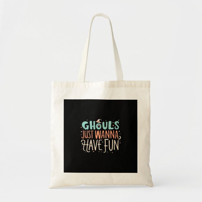 Tote Bag Ghouls Veux Juste Avoir Des Vibes De Fente Amusant (Devant)