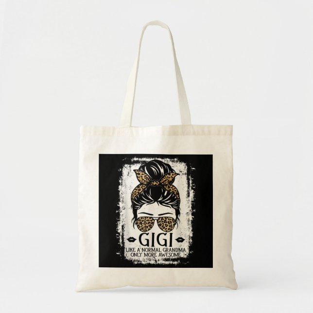 Tote Bag Gigi Comme Une Grand-Mère Normale Seulement Plus D (Devant)