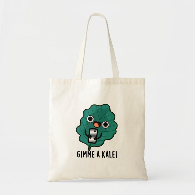 Tote Bag Gimme Un Kale Funny Veggie Pun (Devant)