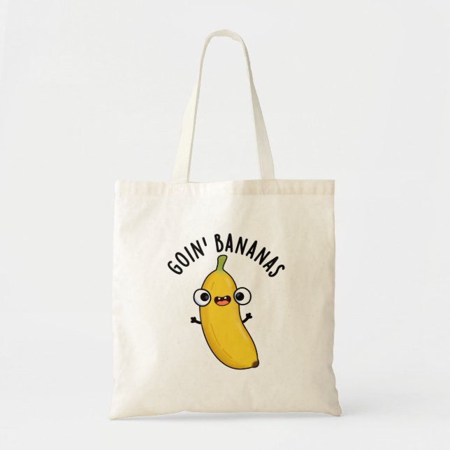 Tote Bag Goin Bananes Funky Fruit Pun (Devant)
