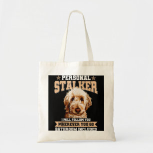 Tote Bag Goldendoodle Personal Stalker Funny Golden Doodle