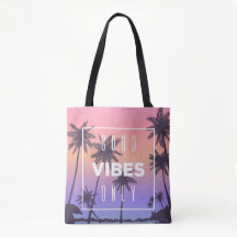 Good Vibes uniquement