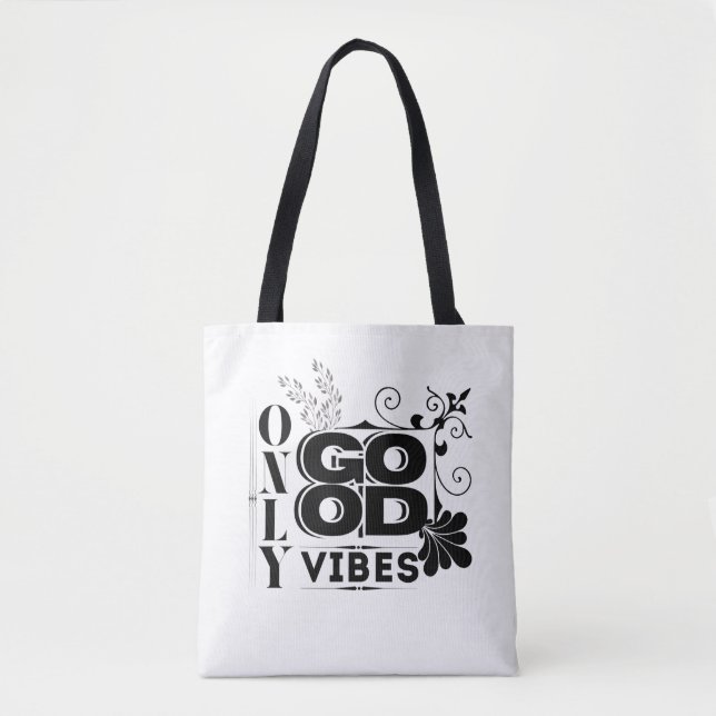 Tote Bag Good Vibes uniquement - Typographie motivationnell (Devant)