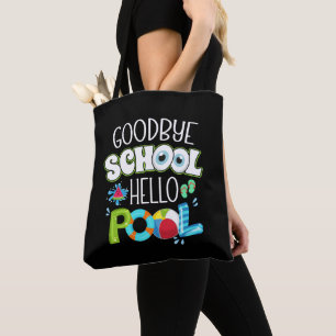 Tote Bag GoodBye School Hello Pool Dernier Jour De L'École