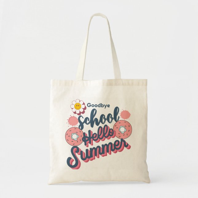 Tote Bag Goodbye School Hello Summer Donut Art (Devant)