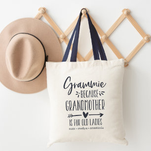 Tote Bag Grammie   Grand-mère est pour les vieilles dames