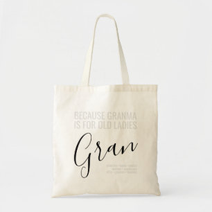 Tote Bag Gran - Grand-mère est pour les petites filles les 