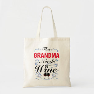 Tote Bag Grand-Mère A Besoin De Vin, Citation Drôle À Boire