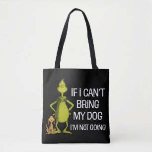 Tote Bag Grinch si je ne peux pas amener mon chien, je ne v