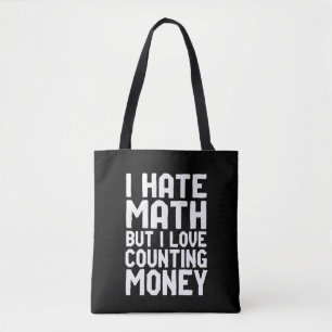 Tote Bag Haine Math Mais Amour Compter L'Argent Drôle Deven